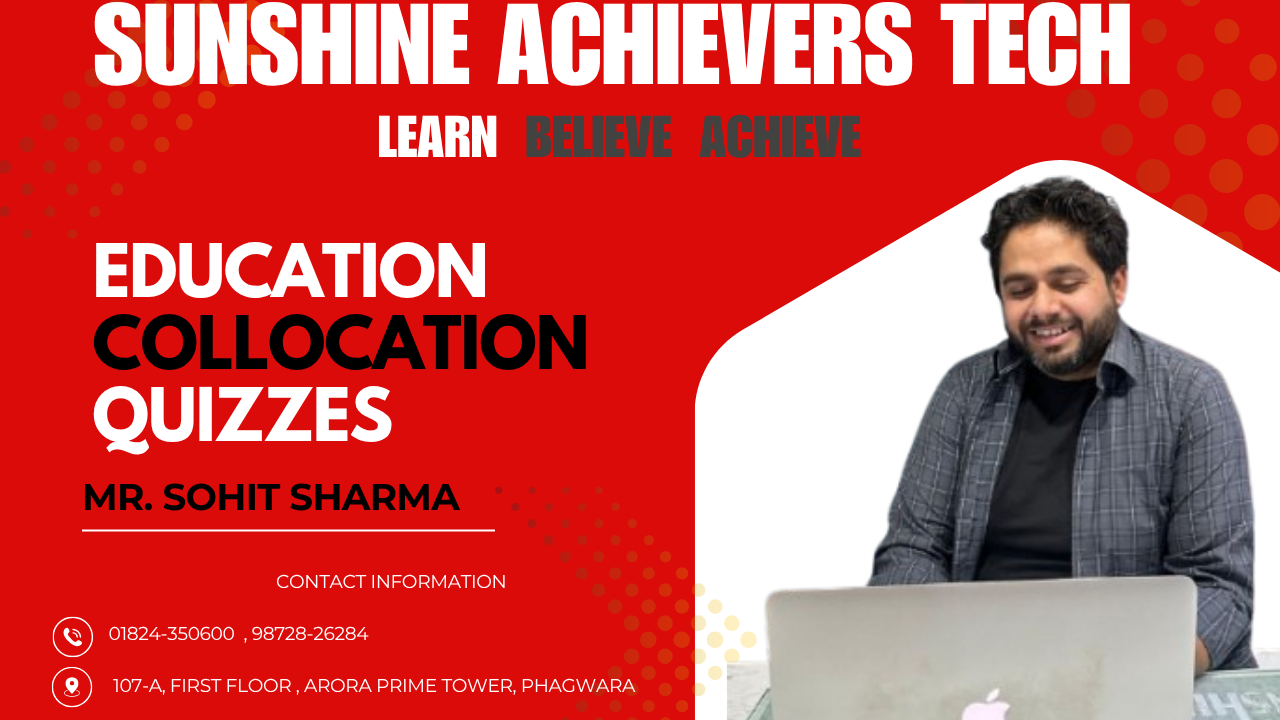 Academic Collocations in Education â€“ Practice Worksheet for Advanced English Learners at Sunshine Achievers Tech
